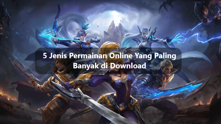 5 Jenis Permainan Online Yang Paling Banyak di Download